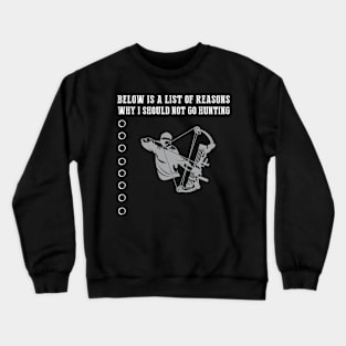 Hunting Excuses Revealed T-Shirt Crewneck Sweatshirt